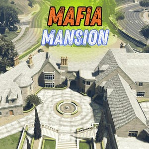 May include: An aerial view of a large, multi-story mansion with a gray roof and light-colored stone walls. The text "MAFIA MANSION" is displayed in orange and blue. The mansion has a circular driveway with a fountain.