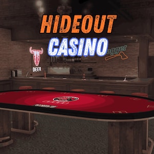 Può includere: Interno di un casinò con un tavolo da poker rosso con bordo nero, sostenuto da pilastri di legno. Il testo "HIDE OUT CASINO" è visualizzato sopra il bar, con insegne al neon per la birra e un'ascia.