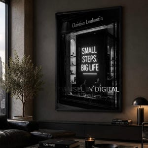 Small Steps Big Life Print B&W Cityscape Neon Sign Store Front Printable Wall Art Designer Inspired Urban Decor Digital Download