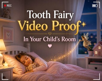 Personalized Tooth Fairy Video Proof, Fairy Visit in Your Child’s Room, Magical Lost Tooth Gift for Kids, The Tooth fairy caught on camera