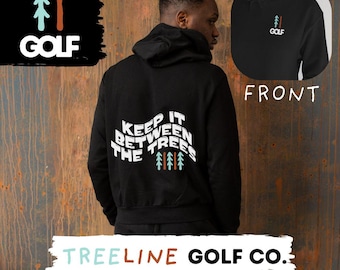 TreeLine Golf Co. | Between the Trees Collection | Golf Hoodie | Golf Humour
