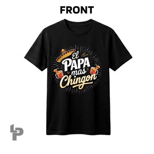 May include: Black t-shirt with a colorful graphic. The graphic features a sombrero, the text "El Papa mas Chingo", and two cocktail illustrations. The design is surrounded by a burst of radiating lines.