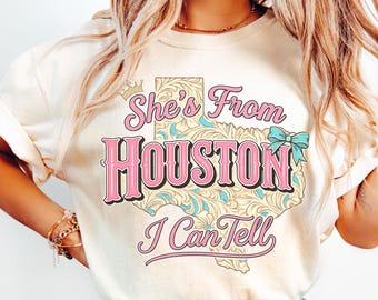 She’s From Texas I Can Tell Shirt, Houston Shirt, Texas Shirt, Cowgirl Shirt, Texas Girl Shirt, Western Wear Women, Texas Gift