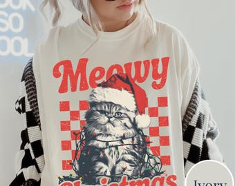 Christmas Cat Shirt, Meowy Christmas Cat Shirt, Christmas Cat Mom Shirt, Meowy Christmas Cat Lover Shirt, Meowy Christmas Gift