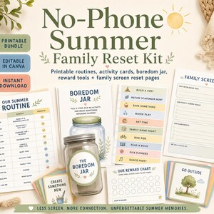 May include: A printable "No-Phone Summer Family Reset Kit" with routines, activity cards, and a boredom jar. The kit includes a reward chart and family screen reset pages. The design features a light green, beige, and white colour scheme with the text "Less Screen. More Connection. Unforgettable Summer Memories."