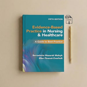 May include: A teal book titled "Evidence-Based Practice in Nursing & Healthcare" with the text "Fifth Edition" and "A Guide to Best Practice." A gold pen rests beside the book. A PDF icon is in the upper right corner.