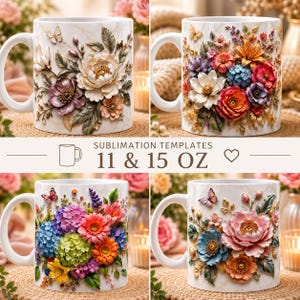 May include: A set of four white ceramic mugs featuring 3D-style floral and butterfly sublimation designs. The text SUBLIMATION TEMPLATES 11 & 15 OZ is centered between the mugs. Each mug displays a unique arrangement of colorful flowers.