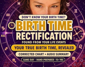 Astrology Birth Time Rectification | Corrected Natal Chart, Life Events Analysis