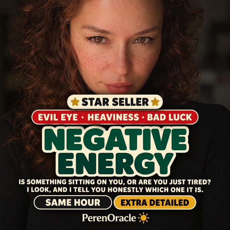 May include: A graphic advertisement featuring a person with curly hair and the text: STAR SELLER, EVIL EYE, HEAVINESS, BAD LUCK, NEGATIVE ENERGY, IS SOMETHING SITTING ON YOU, OR ARE YOU JUST TIRED? I LOOK, AND I TELL YOU HONESTLY WHICH ONE IT IS, SAME HOUR, EXTRA DETAILED, PerenOracle.