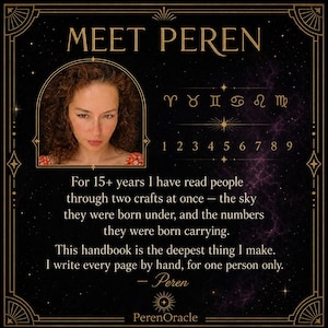 May include: A black square graphic with gold borders featuring the text MEET PEREN, a circular portrait of a person with curly hair, zodiac symbols, numbers 1 through 9, and text describing a handbook written by hand for one person by Peren.