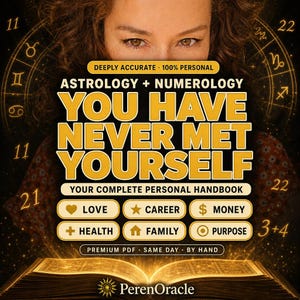 May include: A digital graphic featuring the text DEEPLY ACCURATE 100% PERSONAL ASTROLOGY + NUMEROLOGY YOU HAVE NEVER MET YOURSELF YOUR COMPLETE PERSONAL HANDBOOK with icons for LOVE, CAREER, MONEY, HEALTH, FAMILY, PURPOSE and the brand name PerenOracle.