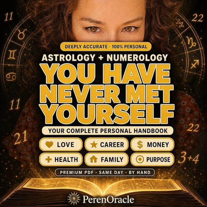 May include: A digital graphic featuring the text DEEPLY ACCURATE 100% PERSONAL ASTROLOGY + NUMEROLOGY YOU HAVE NEVER MET YOURSELF YOUR COMPLETE PERSONAL HANDBOOK with icons for LOVE, CAREER, MONEY, HEALTH, FAMILY, PURPOSE and the brand name PerenOracle.