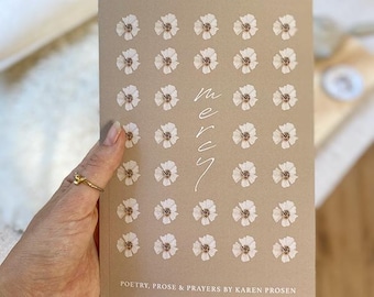 Mercy: Poetry, Prose, and Prayers by Karen Prosen (Digital Version)
