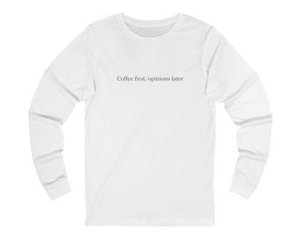 Quote Design Long Sleeve Tee, Sarcastic Witty Shirt, Sketchy Typography Long Sleeve, Casual Lover Gift