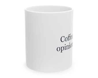Quote Design Mug, Sarcastic Witty Coffee Cup, Sketchy Typography Mug, Casual Lover Gift, Funny Coffee Mug