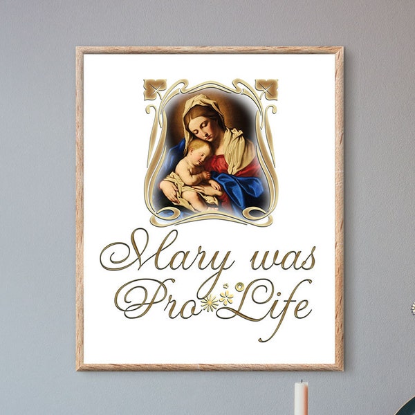 Pro-Life | Prolife | Catholic Art Print | Virgin Mary Art Print | Abortion | Anti Abortion | Stop Abortion | Against Abortion | Respect Life