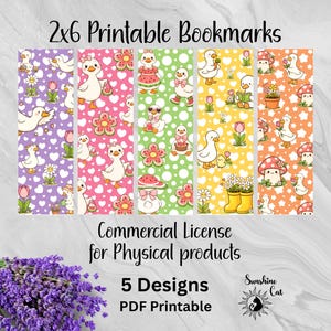 May include: Five printable bookmarks, each 5 x 15 cm, with duck illustrations. The designs include ducks with flowers, mushrooms, and hearts on different coloured backgrounds. The text "2x6 Printable Bookmarks" is at the top. Includes "Commercial License" text.