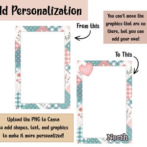 May include: Image showing a before-and-after example of a customizable frame. The original frame has a patchwork design in teal, pink, and white. The personalized frame includes a pink heart and the word "North". Text reads "Add Personalization".
