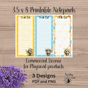 May include: Three printable notepads, each 8.9 x 20.3 cm, with a "To Do List" header and bee illustrations. The notepads have yellow, blue, and honeycomb-patterned borders. The image also includes text about a commercial license for physical products.