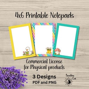 Puede incluir: Tres blocs de notas imprimibles de 4x6 pulgadas (aproximadamente 10x15 cm) con bordes coloridos e ilustraciones de un pato, flores y una seta. El texto dice "4x6 Printable Notepads" y "Licencia comercial para productos físicos".