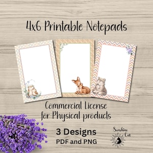May include: Three 4x6 printable notepads with animal illustrations. The notepads have decorative borders and are labeled with the text "4x6 Printable Notepads". The image also includes a bundle of purple lavender and the text "Commercial License for Physical products".