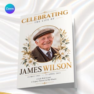 May include: A funeral programme template featuring the text CELEBRATING THE LIFE OF JAMES WILSON, 14 MAY 1945 - 11 APRIL 2023, A Life Well Lived, A Legacy Forever in Our Hearts. It includes a portrait of an elderly person in a cap and floral gold frame.