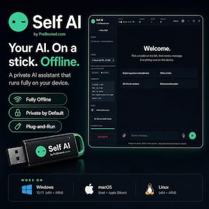 May include: A black USB flash drive with a green metallic loop and the Self AI logo. Next to it, a software interface displays a welcome screen with text options for AI prompts. The graphic includes text stating Self AI, Your AI. On a stick. Offline, and lists compatibility with Windows, macOS, and Linux operating systems.