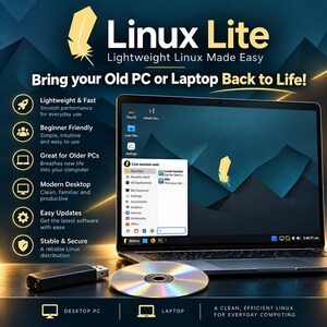May include: A laptop displaying the Linux Lite operating system interface with a menu open, a USB flash drive, and a CD. Text includes Linux Lite, Lightweight Linux Made Easy, Bring your Old PC or Laptop Back to Life, and feature lists.