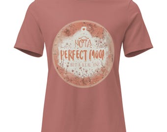 Camiseta "No soy una mamá perfecta", Camiseta "Mamá real", Regalo sincero para el Día de la Madre, Camiseta "Vida de mamá", Regalo para mamá, Regalo significativo para mamá