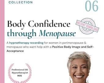 Menopause Hypnosis Audio for Body Confidence & Self-Acceptance (Digital Download)