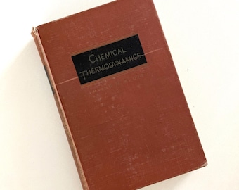 Vintage Chemical Thermodynamics by Irving M. Klutz 1950 HC Book