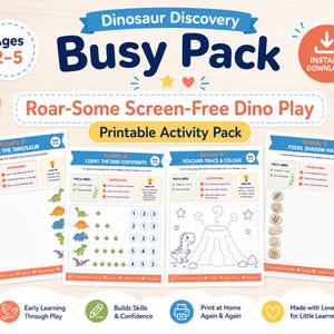 May include: A colorful "Dinosaur Discovery Busy Pack" with the text "Roar-Some Screen-Free Dino Play" and "Printable Activity Pack". The pack includes activity sheets for ages 2-5, with dinosaur illustrations and instructions. Includes an instant download option.