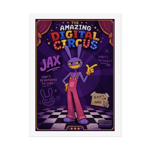 May include: A poster for "The Amazing Digital Circus" featuring a purple rabbit character named Jax. Jax wears pink overalls and points with a yellow gloved hand. The poster has a purple and black checkered background with text that reads "Can't be bothered to care!"
