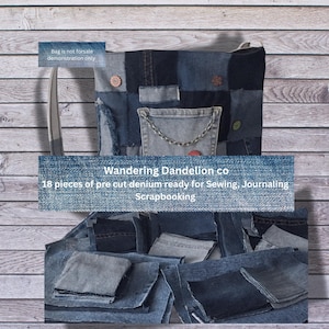 May include: A patchwork denim bag with a light blue pocket and silver chain detail. The image also shows 18 pre-cut denim pieces for sewing, journaling, and scrapbooking. The text on the image says "Wandering Dandelion co."