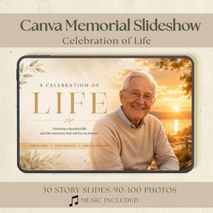 May include: A digital memorial slideshow template featuring the text Canva Memorial Slideshow Celebration of Life. The design includes a photograph of an older person smiling, with the text A CELEBRATION OF LIFE, Honoring a beautiful life, and the memories that will live on forever, Forever Loved, Never Forgotten, Always In Our Hearts, 30 Story Slides/90-100 Photos, and Music Included.