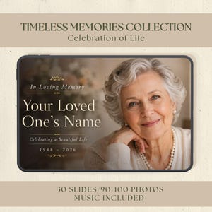 May include: A digital memorial slideshow template titled Timeless Memories Collection Celebration of Life. It features a portrait of an older person with grey hair wearing a pearl necklace, with text placeholders for a name and the dates 1948-2026.