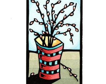 NEW Linocut (2604) of a Bouquet of Pussy Willow Branches in a Colorful Vase