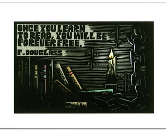 Greeting Card (1) of an Inspirational Quote by Frederick Douglass about the Importance of Reading from a Linocut by Ken Swanson (#1603)