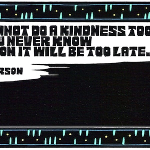 Original Linocut (1245) of Quote By R.W. Emerson / Kindness