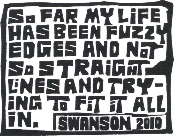 Original Linocut (1024) of a Personal Saying by Ken Swanson
