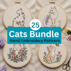 May include: A bundle of 25 hand embroidery patterns featuring various cat designs on fabric stretched in wooden hoops. The embroidery displays cats with floral elements, butterflies, and intricate stitching. Text reads 25 Cats Bundle Hand Embroidery Pattern.