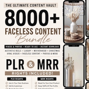 May include: A digital product bundle advertisement with the text "8000+ Faceless Content Bundle." The image includes mockups of smartphones displaying aesthetic photos and videos. The bundle includes PLR and MRR rights, with options for instant download and ready-to-post content.