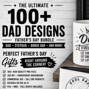 May include: A Father's Day bundle featuring a white coffee mug with "Dad Fueled by Coffee, Dad Jokes, Love" text, and a white and black wallet with "Cool Dads Club" text. The image also includes text that says "100+ Dad Designs" and "Perfect Father's Day Gifts".