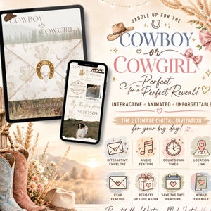 May include: A digital invitation display featuring a tablet and smartphone showing a Cowboy or Cowgirl theme. The design includes western graphics, a horseshoe, cowboy boots, and a hat. Text includes Cowboy or Cowgirl, Perfect for a Perfect Reveal, and icons for interactive features like music, countdown, and RSVP.