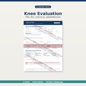 May include: A printable knee evaluation form with the title "Knee Evaluation" and the text "TKA, ACL, meniscus, patellofemoral." The form includes sections for patient demographics, subjective information, and medical history. The text "NOT FOR CLINICAL USE" is visible.