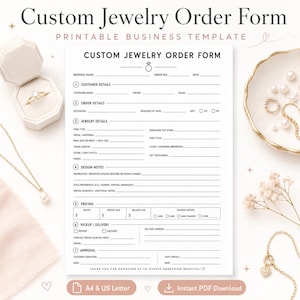 May include: A white Custom Jewelry Order Form printable business template with black text. The form includes sections for customer details, order details, jewelry specifications, design notes, pricing, pickup or delivery, and approval signatures.