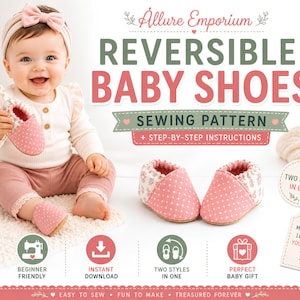 May include: A digital sewing pattern for reversible baby shoes by Allure Emporium. The image displays pink polka-dot and floral fabric baby shoes, text reading REVERSIBLE BABY SHOES SEWING PATTERN, and icons for beginner friendly, instant download, and two styles in one.