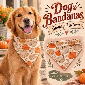 May include: A sewing pattern for dog bandanas featuring text that reads Dog Bandanas Sewing Pattern and Sizes XS S M L XL. The pattern displays a cream-colored fabric with a repeating print of orange and beige pumpkins and autumn leaves.