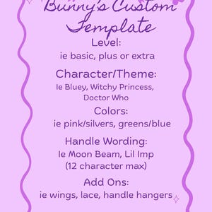 May include: A lilac-colored template with the text "Bunny's Custom Template." It lists options for level, character/theme, colors, handle wording, and add-ons. The design includes decorative flowers and stars.