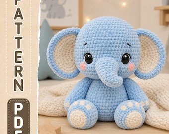 Crochet Elephant Amigurumi Plush Pattern, Baby Toy PDF Tutorial (Advanced Beginner)